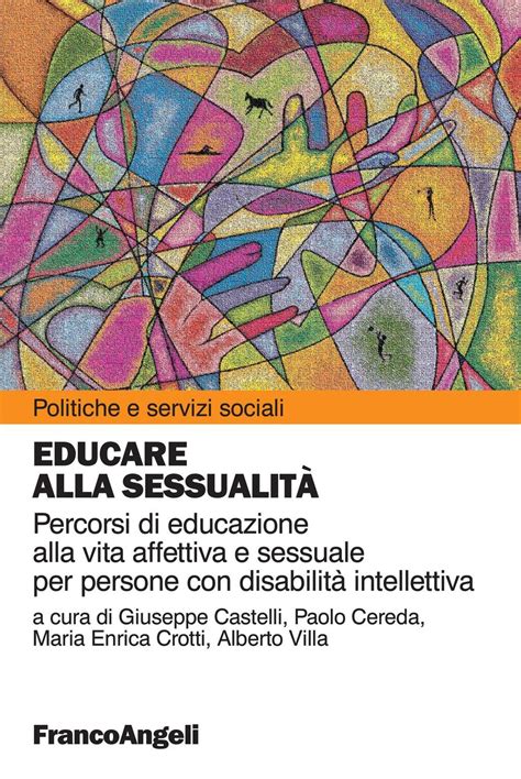 Educare alla sessualità Percorsi di educazione alla vita affettiva e