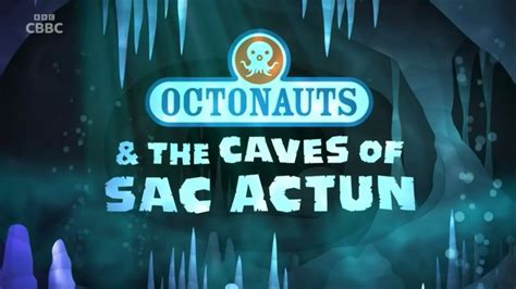 Octonauts And The Caves Of Sac Actun Intro [cbbc Airing] Youtube