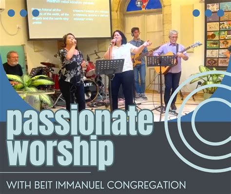 Passionate Worship From Beit Immanuel Beit Immanuel