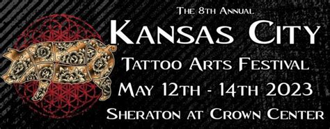 Kansas City Tattoo Arts Festival May United States Inkppl