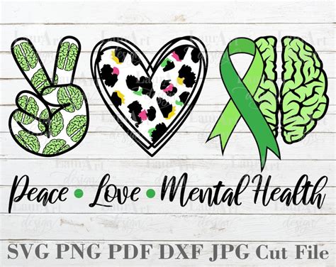 Peace Love Mental Health Matters Svg Awareness Brain Green Etsy