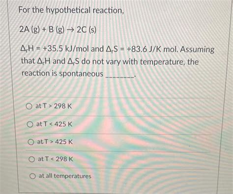 Solved For The Hypothetical Reaction 2 A G B G 2C S Chegg