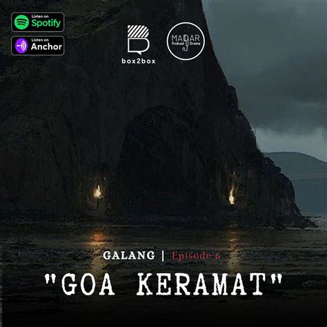 GALANG Eps 6 GOA KERAMAT GALANG подкаст Listen Notes