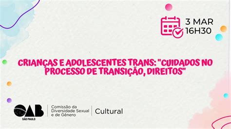 Crian As E Adolescentes Trans Cuidados No Processo De Transi O