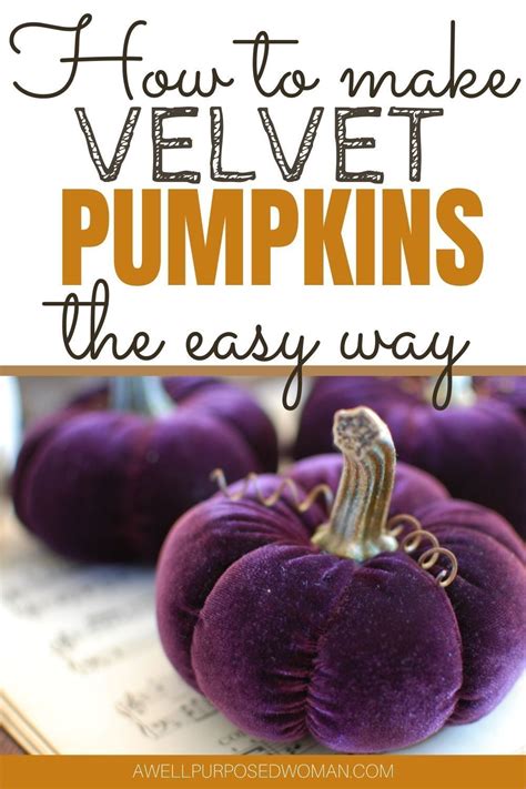 How To Make Velvet Pumpkins Artofit