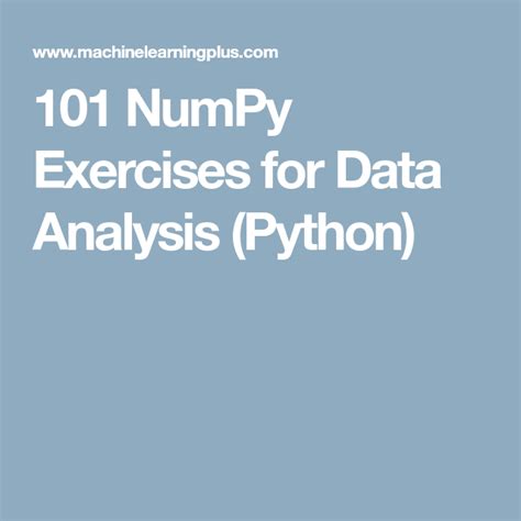 101 Numpy Exercises For Data Analysis Python Data Analysis Analysis Python Programming