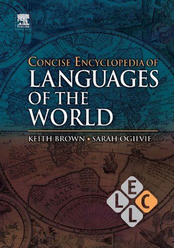 Concise Encyclopedia Of Languages Of The World Concise Encyclopedias