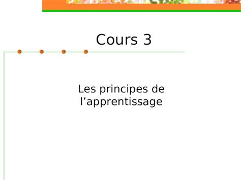 Ppt Cours 3 Les Principes De Lapprentissage Objectifs Du Cours À La