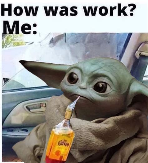 Yoda Quotes Silly Quotes Work Quotes Funny Funny Relatable Memes