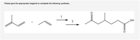 Answered Please Give The Appropriate Reagents To Bartleby