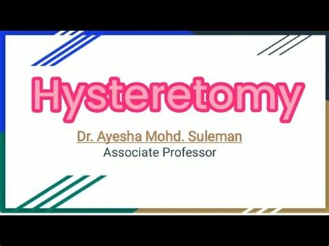 Understanding Hysterectomy Women S Health Education Dr Ayesha