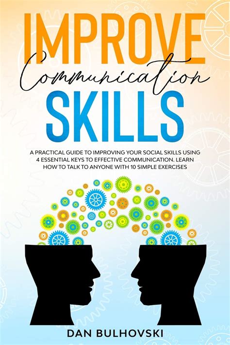 IMPROVE COMMUNICATION SKILLS: A Practical Guide to Improving Your ...