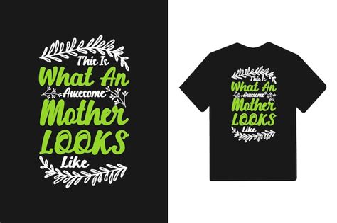 Premium Vector This Is What An Awesome Mother Looks Like Typography