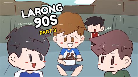 Larong 90s Part 3 Pinoy Animation