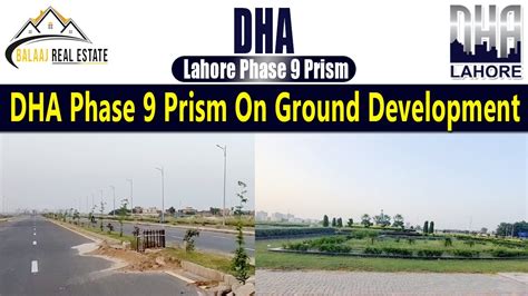 DHA Phase 9 Prism On Ground Development Updates Street View Aug