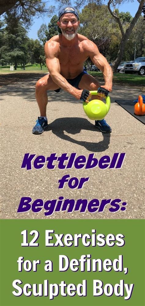 Kettlebell For Beginners 12 Exercise Ideas For A Sculpted Body Best