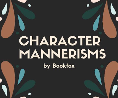 How To Create Character Mannerisms