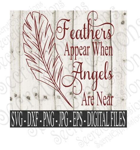 Feathers Appear When Angels Are Near Svg Sympathy Svg Etsy Silhouette