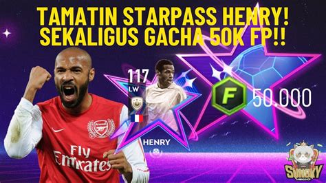 Tamatin Starpass Henry Sekaligus Gacha K Fp Fifa Mobile