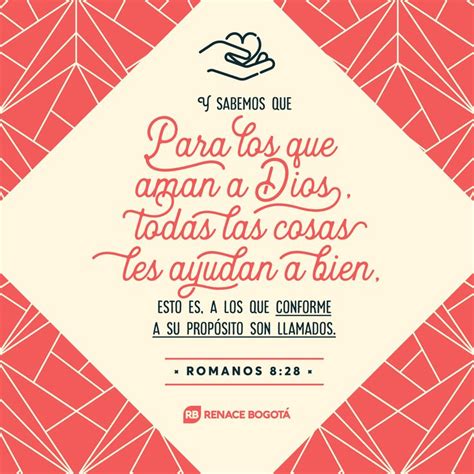 Y Sabemos Que Para Los Que Aman A Dios Todas Las Cosas Cooperan Para