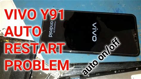 Vivo Y91 Auto Restart Problem All Vivo Mobile On Off Solution YouTube