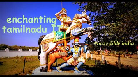 Enchanting Tamil Nadu II Tamil Nadu Sightseeing Places Cultural