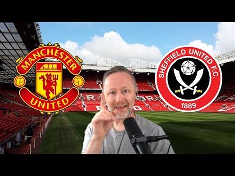 Manchester United Vs Sheffield United Score Prediction Youtube