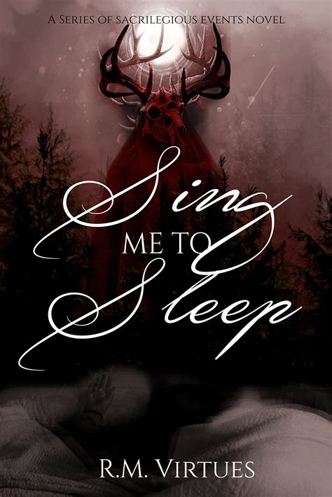 Sing Me to Sleep by R.M. Virtues | Goodreads