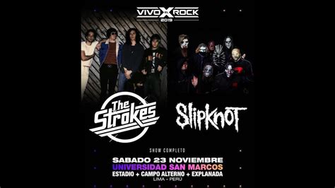 Vivo X El Rock 2019 The Strokes Slipknot Sab 23 De Noviembre Youtube