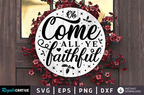 Oh Come All Ye Faithfulchristams Sign Graphic By Regulrcrative