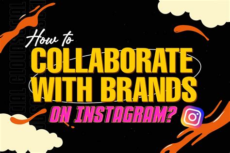 Mastering Instagram Collaboration A Step By Step Guide To Partnering