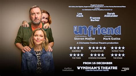 The Unfriend | A Chichester Festival Theatre at the Wyndhams Theatre