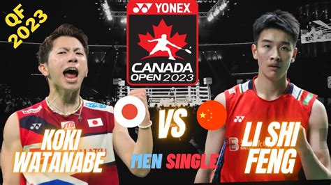 Koki Watanabe Jpn Vs Li Shi Feng Chn Qf Ms Yonex Canada Open