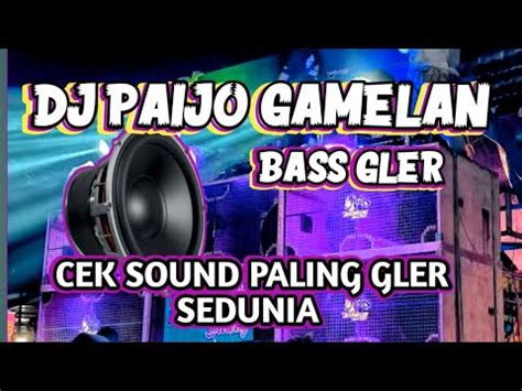 Dj Gamelan Paijo Versi Bass Gler Terbaru Youtube