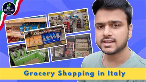 Grocery Shopping In Italy How Can Indian Student In Italy Shop Smart