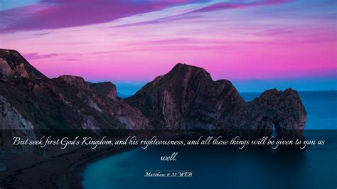 Matthew 6:33 WEB Desktop Wallpaper - But seek first God's Kingdom, and his