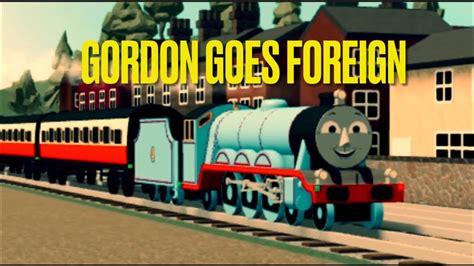 Gordon Goes Foreign Remake Subscriber Special Youtube