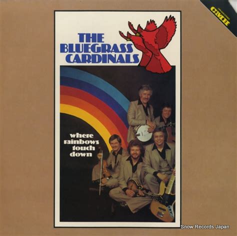 The Bluegrass Cardinals Where Rainbows Touch Down Cmh 6259 レコード買取