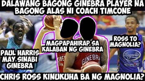 Pba Update Bagong Ginebra Player Bagong Alas Coach Tim Ross