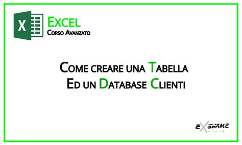 Excel Creare Una Tabella Ed Un Database Clienti Gigarent Planet