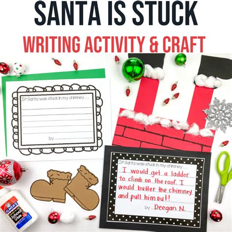 Santa Is Stuck Writing Activity Christmas Santa Claus Teaching