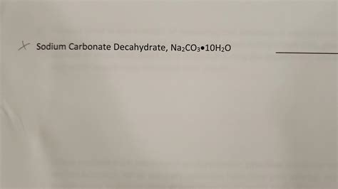 Solved Sodium Carbonate Decahydrate Na Co H O Chegg