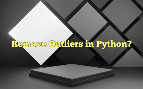 Remove Outliers In Python