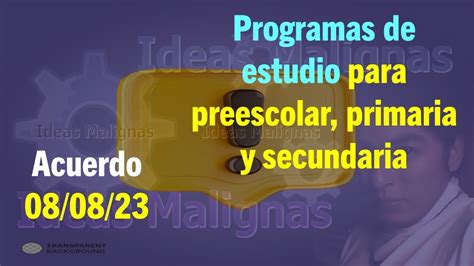 Idm Acuerdo Y Anexo Los Programas Sint Ticos Oficiales De La