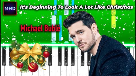 Michael Bublé Its Beginning To Look A Lot Like Christmas Piano