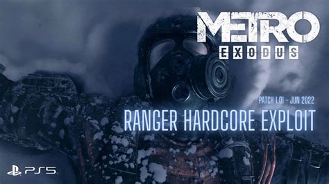 Ranger Hardcore Trophy Exploit Metro Exodus Glitch Walkthrough