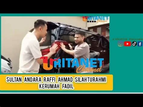 RAFFI AHMAD BlUSUKAN Ke Rumah Fadil YouTube