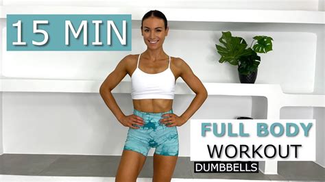 15 Min Full Body Dumbbell Strength Workout No Repeat Youtube