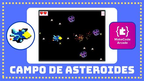 Campo De Asteroides Tutorial Makecode Arcade Espa Ol Youtube