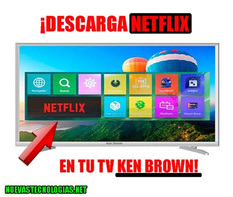 Descargar Netflix en Smart TV Ken Brown FÁCIL